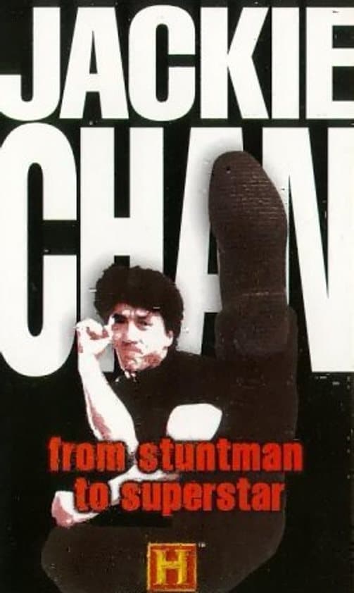 Постер Jackie Chan - From Stuntman to Superstar